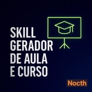 Skill Gerador de Aula & Curso